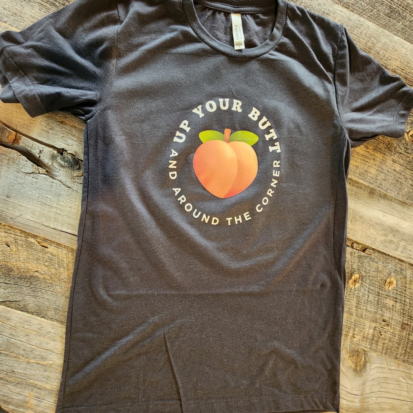 Up your butt- Unisex triblend